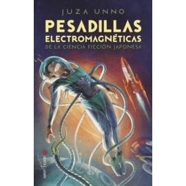 Pesadillas electromagnéticas de la...