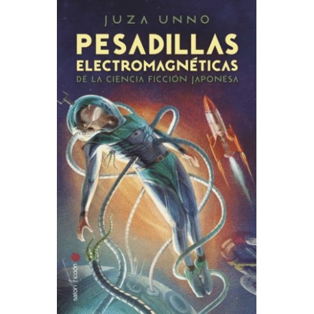 Pesadillas electromagnéticas de la...