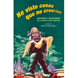 He visto cosas que no creeríais