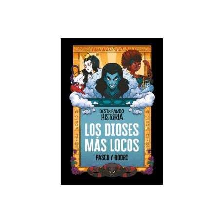 Dioses más locos, Los
