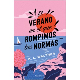 Verano en el que rompimos las normas, El