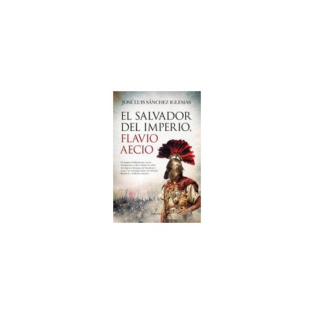 Salvador del imperio, Flavio Aecio, El