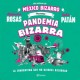 Pandemia bizarra