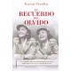 Recuerdo del olvido, El