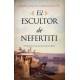 Escultor de Nefertiti, El
