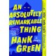 An Absolutely Remarkable Thing