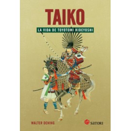 Taiko. la vida de Toyotomi Hideyoshi