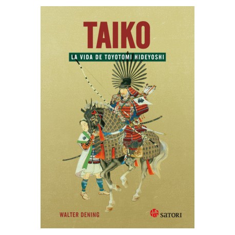 Taiko. la vida de Toyotomi Hideyoshi
