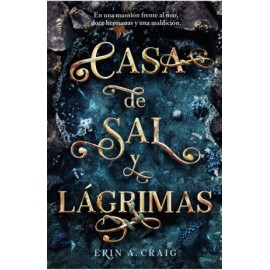 Casa de sal y lágrimas, La