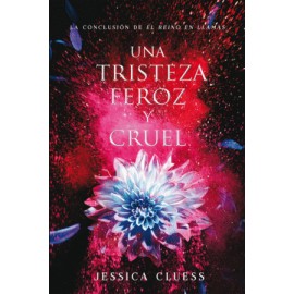 Una tristeza feroz y cruel