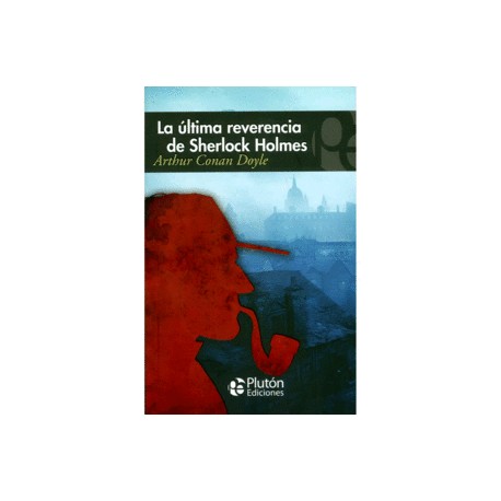 Última reverencia de Sherlock Holmes, La