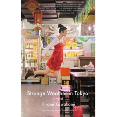 Strange Weather in Tokyo: A Novel