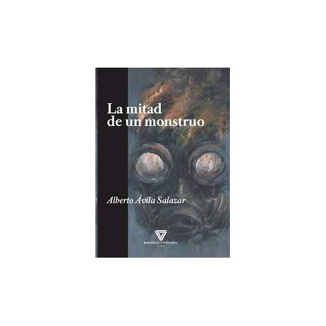 Mitad de un monstruo, La