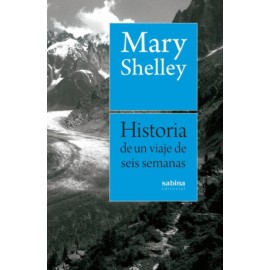 Historia de un viaje de seis semanas por...
