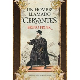Un hombre llamado Cervantes