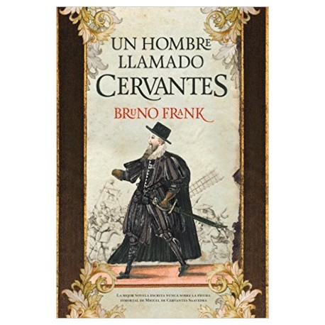 Un hombre llamado Cervantes