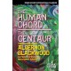 Human Chord, The / Centaur,The