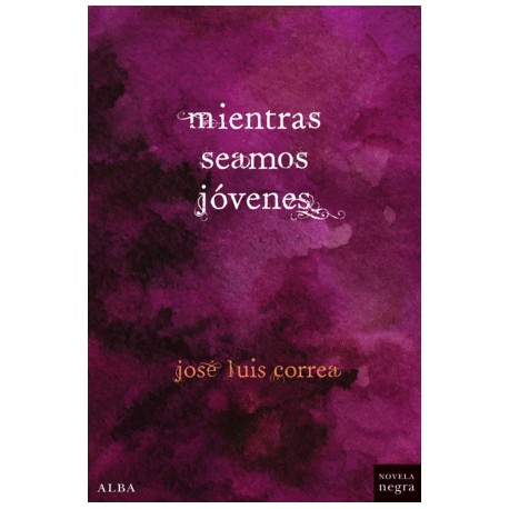 Mientras seamos jóvenes