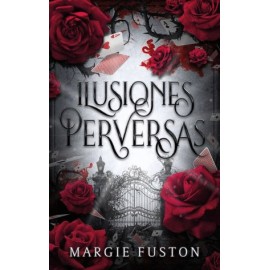 Ilusiones perversas
