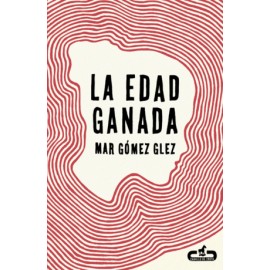 Edad ganada, La