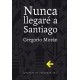 Nunca llegaré a Santiago