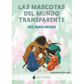 Mascotas del mundo transparente, Las