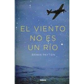 Viento no es un río, El