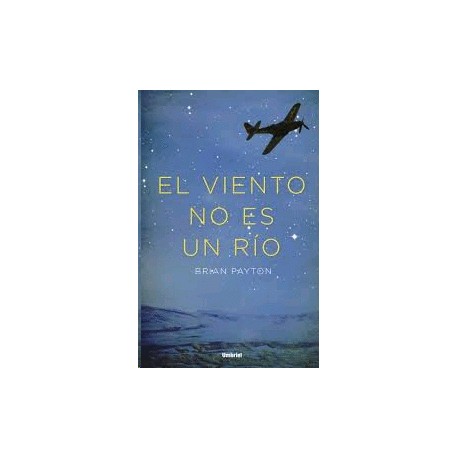 Viento no es un río, El