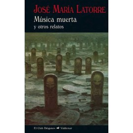 Música muerta y otros relatos