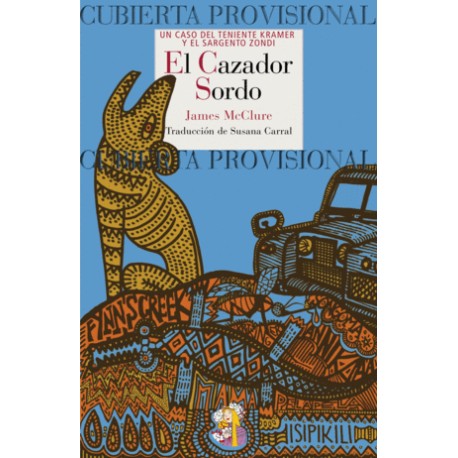 Cazador sordo, El