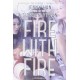 Fire with Fire