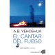 Cantar del fuego, El
