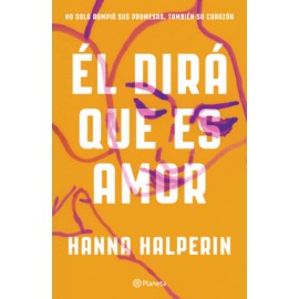 Él dirá que es amor