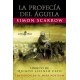 Profecía del Águila, La