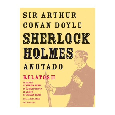 Sherlock Holmes anotado. Relatos II