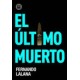 Ultimo Muerto, El