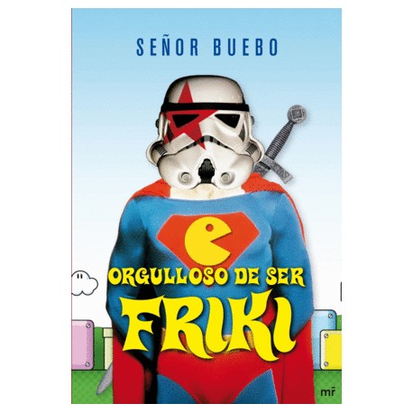 Orgulloso de ser friki
