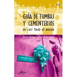 Guía de tumbas y cementerios de casi todo...