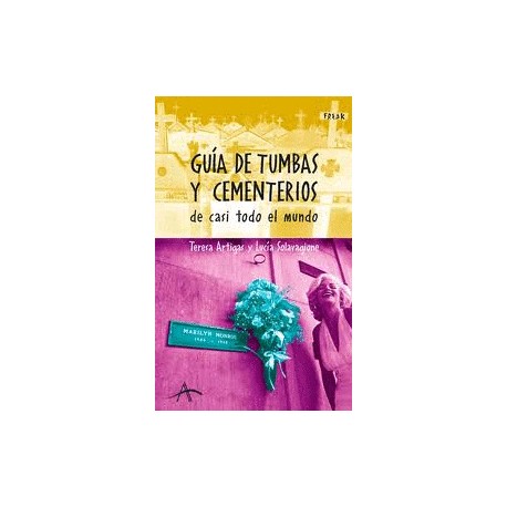 Guía de tumbas y cementerios de casi todo...