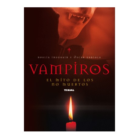 Vampiros:el mito de los no muertos