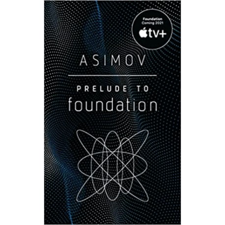 Prelude to Foundation