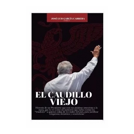 Caudillo viejo, El