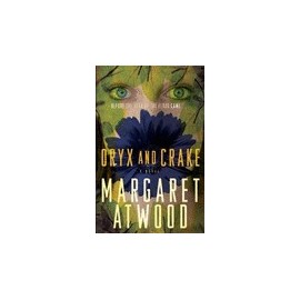 Oryx and Crake : A Novel
