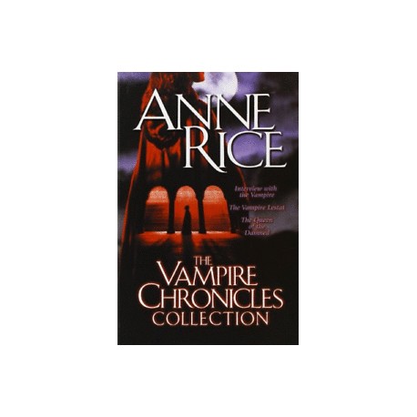 The Vampire Chronicles Collection
