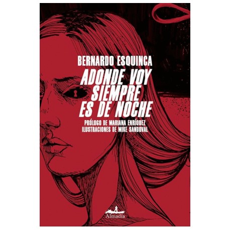 Adonde voy siempre es de noche