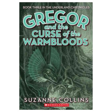 Gregor and the Curse of the Warmbloods