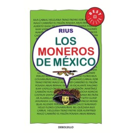 Moneros de México, Los