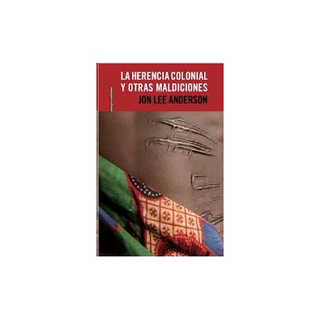 Herencia colonial y otras maldiciones, La