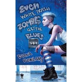 Even White Trash Zombies Get the Blues