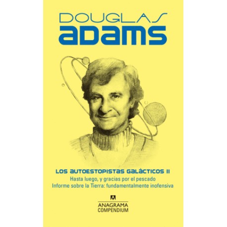 Autoestopistas galácticos. Vol. II, Los